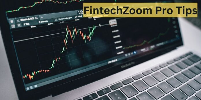 FintechZoom Pro Tips: Mastering the Market FintechZoom Pro Tips: Mastering the Market